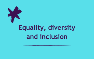 Equality, diversity and inclusion 