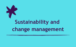Sustainability and change management 